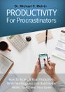 Productivity For Procrastinators