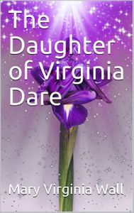 The Daughter of Virginia Dare