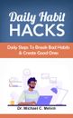 Daily Habit Hacks