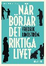 När börjar det riktiga livet?