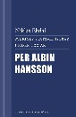 Sveriges statsministrar under 100 år. Per Albin Hansson