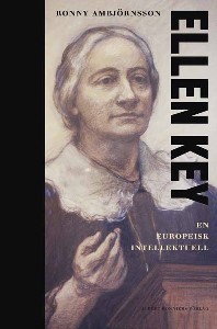 Ellen Key : En europeisk intellektuell