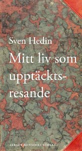 Mitt liv som upptäcktsresande : Samlingsutgåva