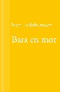 Bara en mor : roman