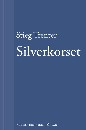 Silverkorset : En novell ur De döda fiskarna