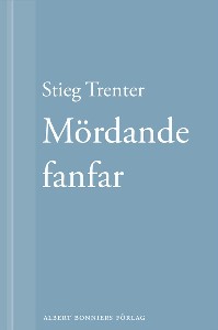 Mördande fanfar : En novell ur De döda fiskarna