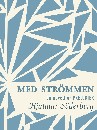 Med strömmen : en novell ur Preludier