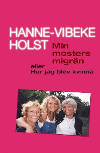 Min mosters migrän