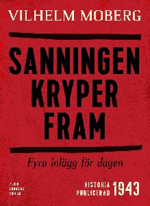 Sanningen kryper fram : Fyra inlägg för dagen