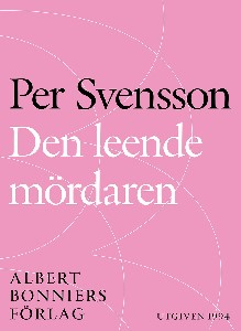 Den leende mördaren : Ett reportage om ondska i vår tid