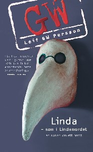Linda - som i Lindamordet : Roman om ett brott