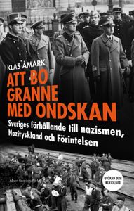 Att bo granne med ondskan (reviderad utgåva)