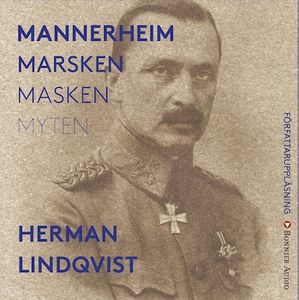 Mannerheim : marsken, masken, myten