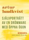 Självporträtt av en drömmare med öppna ögon