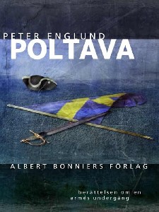 Poltava : Berättelsen om en armés undergång