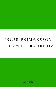 Ett mycket bättre liv