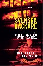 Svenska hackare - En berättelse från nätets skuggsida