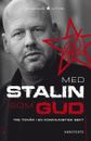 Med Stalin som Gud - Tre tonår i en kommunistisk sekt