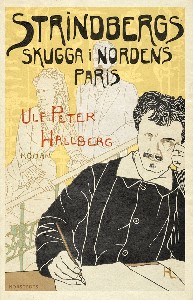 Strindbergs skugga i Nordens Paris