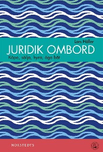Juridik ombord - Köpa, sälja, hyra, äga båt