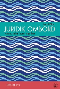 Juridik ombord - Köpa, sälja, hyra, äga båt