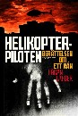 Helikopterpiloten : berättelsen om ett rån