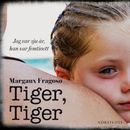Tiger, tiger