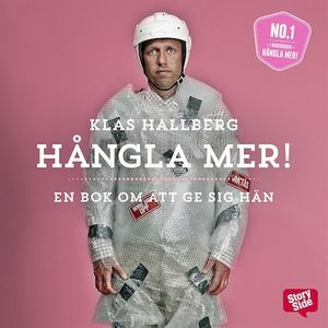 Hångla mer!