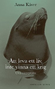 Att leva ett liv, inte vinna ett krig