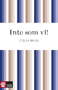 Inte som vi! - Psykologiska aspekter på främlingsfientlighet och rasism