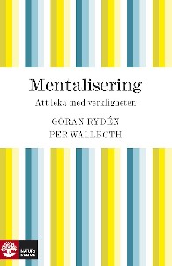 Mentalisering - att leka med verkligheten