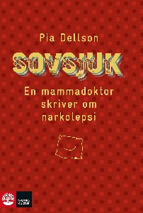 Sovsjuk - En mammadoktor skriver om narkolepsi