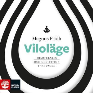 Viloläge - Mindfulness och meditation i vardagen
