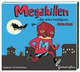 Megakillen - Den stora hemligheten