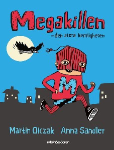 Megakillen - Den stora hemligheten