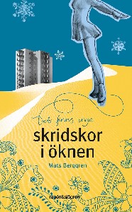 Det finns inga skridskor i öknen