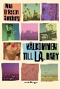 Välkommen till LA, baby