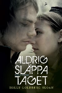Aldrig släppa taget