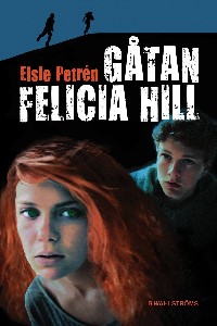 Gåtan Felicia Hill