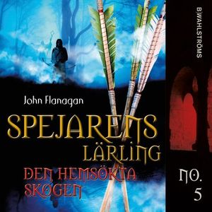 Spejarens lärling 5 - Den hemsökta skogen