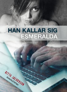 Han kallar sig Esmeralda