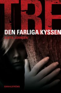 Tre 2 - Den farliga kyssen