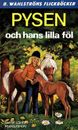 Pysen 7 - Pysen och hans lilla föl