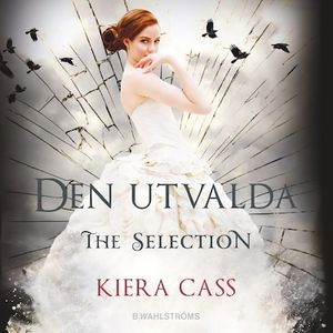 The Selection 3 - Den utvalda
