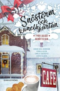 Snöstorm och kanelhjärtan