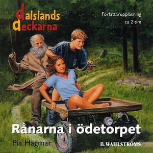 Dalslandsdeckarna 1 - Rånarna i ödetorpet