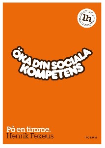 Öka din sociala kompetens : På en timme