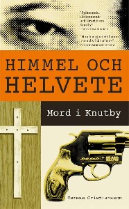Himmel och helvete : Mord i Knutby