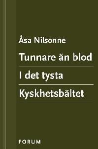Tunnare än blod, I det tysta, Kyskhetsbältet