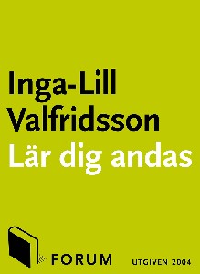 Lär dig andas : Andningsmetoder för hälsa, personlig utveckling och ökat välbefinnande